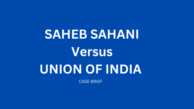 SAHEB SAHANI Versus UNION OF INDIA