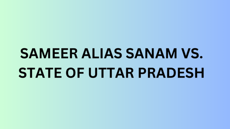 SAMEER ALIAS SANAM vs. STATE OF UTTAR PRADESH