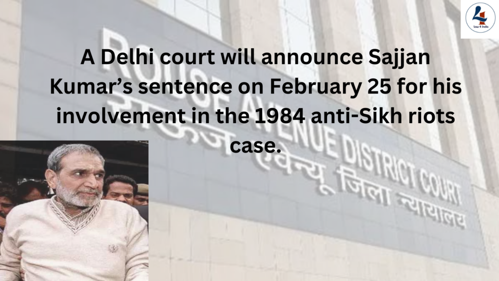 Court sentences Sajjan Kumar to life imprisonment in another anti-Sikh riots case, calling the crimes ‘brutal and reprehensible.’